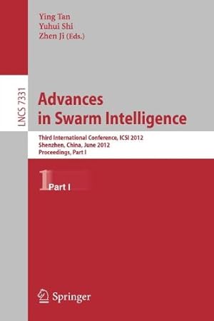 Imagen del vendedor de Advances in Swarm Intelligence: Third International Conference, ICSI 2012, Shenzhen, China, June 17-20, 2012, Proceedings, Part I (Lecture Notes in Computer Science) [Paperback ] a la venta por booksXpress