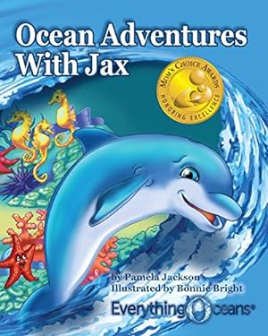 Immagine del venditore per Ocean Adventures With Jax (EverythingOceans Presents) (Mom's Choice Award Recipient) by Jackson, Pamela [Paperback ] venduto da booksXpress