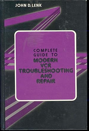 Immagine del venditore per Complete guide to modern VCR troubleshooting and repair. [VCR basics; Relationship of recording / playback heads; Relationship of rotating heads to video fields and frames; The basic VCR servo system; Relationship of luminance and chroma signals; Beta system basics; VHS system basics; The basic VCR system control functions; Inserting and removing a videocassette; Record lockout or malerase functions; Features on a modern VCR; Operating controls, indicators, and connectors of a modern VCR; Safety precautions in VCR service; Test equipment; Tools and fixtures; CLeaning, lubrication and general maintenance --The basic troubleshooting approach; Basic VCR troublshooting procedures; VCR troubleshooting/repair notes; Four head VCR power supply] venduto da Joseph Valles - Books