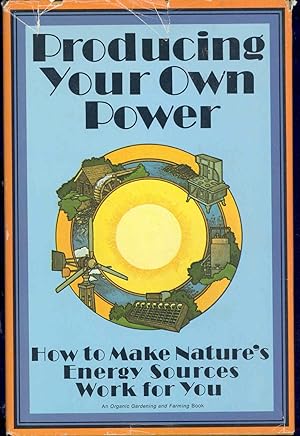 Immagine del venditore per Producing your own power : how to make nature's energy sources work for you. [Wind power. Electric ity from the wind : ready-made units ; Do-it-yourself wind generators ; Water power. Small water power sites ; Building a hydraulic ram ; Wood power. Heating and cooking with wood ; Methane power. Methane gas digesters for fuel and fertilizert; Our four-cow bio-gas plant ; Solar power. Space heating with solar energy; Homemade solar water heaters; Appendix I : Combining alternate energy systems] venduto da Joseph Valles - Books