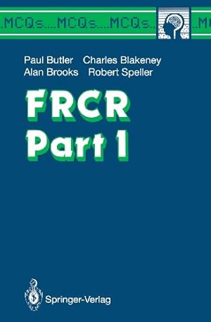 Seller image for FRCR Part I (MCQ's.Brainscan) (Pt. 1) by Butler, Paul, Brooks, Alan, Blakeney, Charles G., Speller, Robert [Perfect Paperback ] for sale by booksXpress