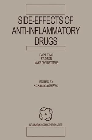 Imagen del vendedor de Side-Effects of Anti-Inflammatory Drugs: Part Two Studies in Major Organ Systems (Inflammation and Drug Therapy Series) [Paperback ] a la venta por booksXpress