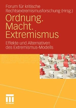 Seller image for Ordnung. Macht. Extremismus: Effekte und Alternativen des Extremismus-Modells (German Edition) [Paperback ] for sale by booksXpress