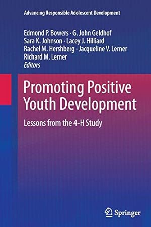 Seller image for Promoting Positive Youth Development: Lessons from the 4-H Study (Advancing Responsible Adolescent Development) [Paperback ] for sale by booksXpress