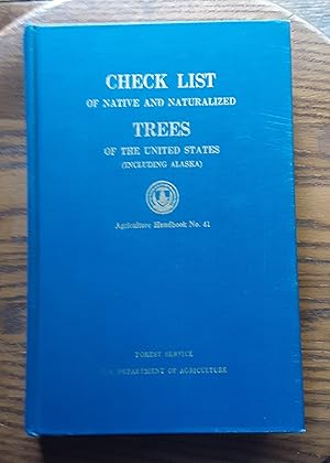 Check List of Native and Naturalized Trees of the U. S. Agriculture Handbook No. 41