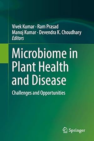 Image du vendeur pour Microbiome in Plant Health and Disease: Challenges and Opportunities [Hardcover ] mis en vente par booksXpress