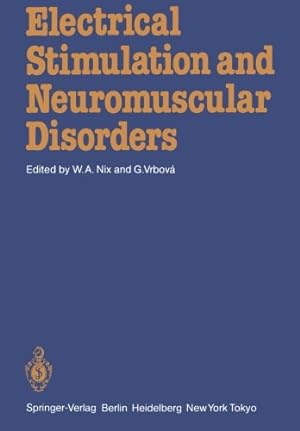Image du vendeur pour Electrical Stimulation and Neuromuscular Disorders [Paperback ] mis en vente par booksXpress