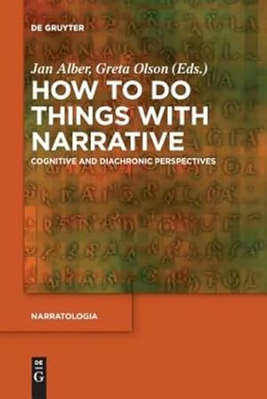 Immagine del venditore per How to Do Things With Narrative: Cognitive and Diachronic Perspectives (Narratologia) [Paperback ] venduto da booksXpress