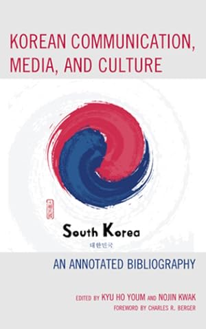 Seller image for Korean Communication, Media, and Culture: An Annotated Bibliography [Soft Cover ] for sale by booksXpress