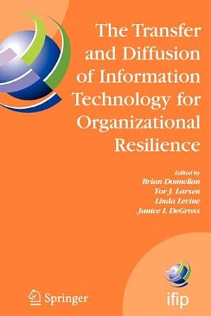 Image du vendeur pour The Transfer and Diffusion of Information Technology for Organizational Resilience: IFIP TC8 WG 8.6 International Working Conference, June 7-10, 2006, . in Information and Communication Technology) [Paperback ] mis en vente par booksXpress