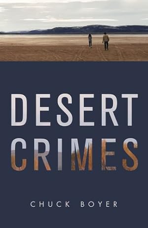 Seller image for Desert Crimes by Boyer, Chuck [Paperback ] for sale by booksXpress