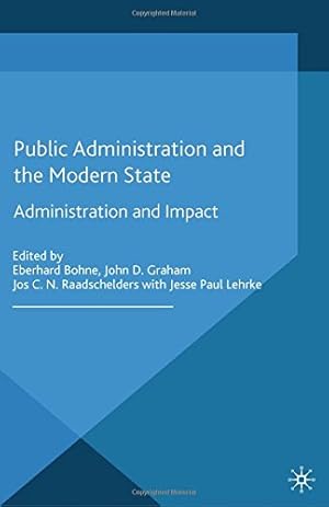 Imagen del vendedor de Public Administration and the Modern State: Assessing Trends and Impact by Lehrke, J. [Paperback ] a la venta por booksXpress