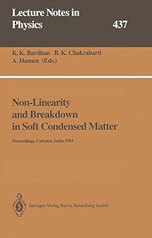 Seller image for Non-Linearity and Breakdown in Soft Condensed Matter: Proceedings of a Workshop Held at Calcutta, India 19 December 1993 (Lecture Notes in Physics) [Paperback ] for sale by booksXpress