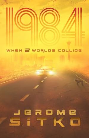 Image du vendeur pour 1984 When Two Worlds Collide by Sitko, Jerome [Paperback ] mis en vente par booksXpress