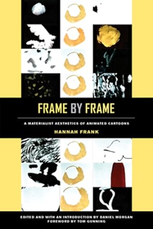 Seller image for Frame by Frame: A Materialist Aesthetics of Animated Cartoons by Frank, Hannah [Paperback ] for sale by booksXpress