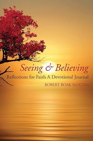 Image du vendeur pour Seeing & Believing: Reflections for Faith, A Devotional Journal [Soft Cover ] mis en vente par booksXpress