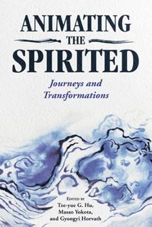 Immagine del venditore per Animating the Spirited: Journeys and Transformations [Soft Cover ] venduto da booksXpress