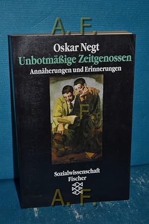 Seller image for Unbotmssige Zeitgenossen : Annherungen und Erinnerungen. Fischer 12250 : Sozialwissenschaft for sale by Antiquarische Fundgrube e.U.