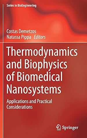 Seller image for Thermodynamics and Biophysics of Biomedical Nanosystems: Applications and Practical Considerations (Series in BioEngineering) [Hardcover ] for sale by booksXpress