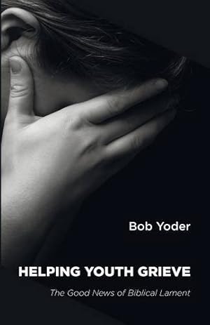 Immagine del venditore per Helping Youth Grieve: The Good News of Biblical Lament [Soft Cover ] venduto da booksXpress