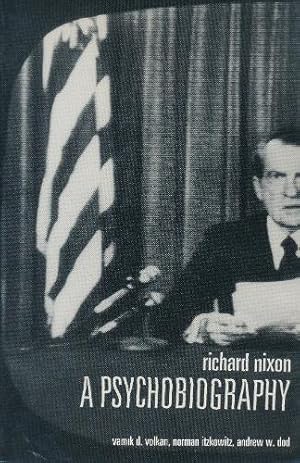 Image du vendeur pour Richard Nixon by Volkan, Vamik, Itzkowitz, Norman, Dod, Andrew [Hardcover ] mis en vente par booksXpress