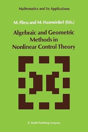 Bild des Verkufers fr Algebraic and Geometric Methods in Nonlinear Control Theory (Mathematics and Its Applications) [Paperback ] zum Verkauf von booksXpress