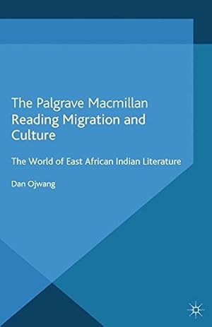 Seller image for Reading Migration and Culture: The World of East African Indian Literature by Ojwang, Dan [Paperback ] for sale by booksXpress