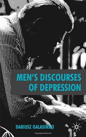 Immagine del venditore per Men's Discourses Of Depression by Galasinski, Dariusz [Hardcover ] venduto da booksXpress