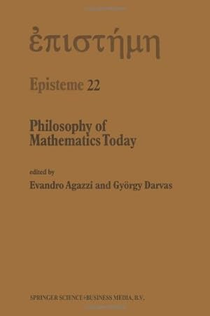 Imagen del vendedor de Philosophy of Mathematics Today (Episteme) (Volume 22) [Paperback ] a la venta por booksXpress