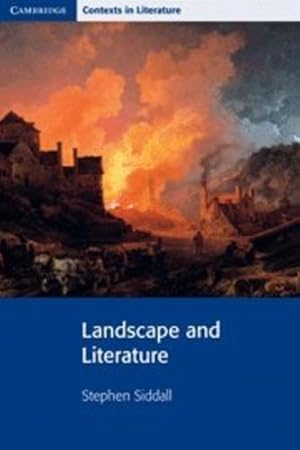 Seller image for Landscape and Literature (Cambridge Contexts in Literature) by Siddall, Stephen [Paperback ] for sale by booksXpress