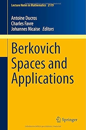 Immagine del venditore per Berkovich Spaces and Applications (Lecture Notes in Mathematics) [Paperback ] venduto da booksXpress