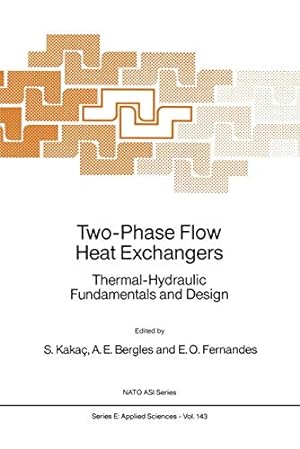 Seller image for Two-Phase Flow Heat Exchangers: Thermal-Hydraulic Fundamentals and Design (Nato Science Series E:) [Paperback ] for sale by booksXpress