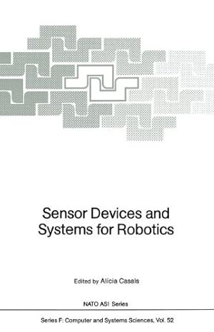 Immagine del venditore per Sensor Devices and Systems for Robotics (Nato ASI Subseries F:) [Paperback ] venduto da booksXpress