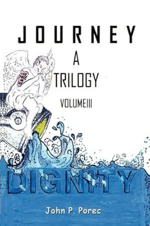 Imagen del vendedor de Dignity: Volume III in the Journey Trilogy [Hardcover ] a la venta por booksXpress