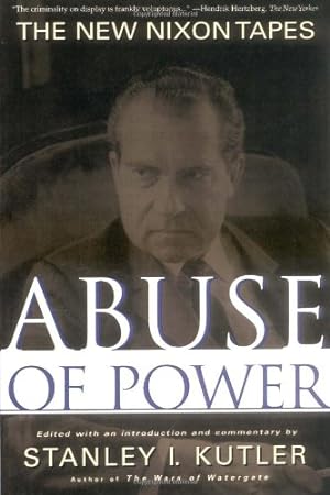 Bild des Verkufers fr Abuse of Power: The New Nixon Tapes by Kutler, Stanley [Paperback ] zum Verkauf von booksXpress