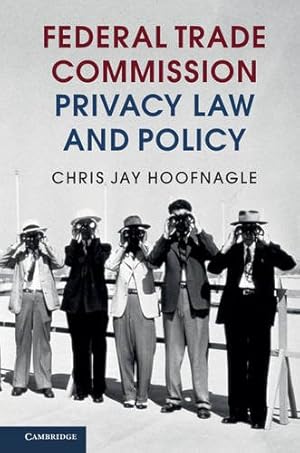 Seller image for Federal Trade Commission Privacy Law and Policy by Hoofnagle, Chris Jay [Paperback ] for sale by booksXpress