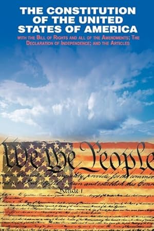 Seller image for The Declaration of Independence and the Constitution of the United States of America [Soft Cover ] for sale by booksXpress