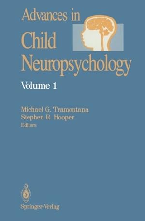 Imagen del vendedor de Advances in Child Neuropsychology by Tramontana, Michael G., Hooper, Stephen R. [Paperback ] a la venta por booksXpress