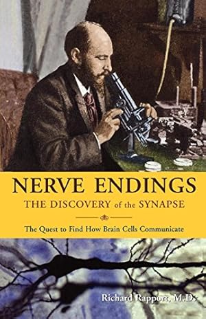 Immagine del venditore per Nerve Endings: The Discovery of the Synapse by Rapport, Richard [Paperback ] venduto da booksXpress
