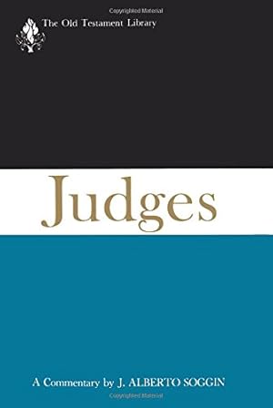 Imagen del vendedor de Judges (1981): A Commentary (The Old Testament Library) by Soggin, J. Alberto [Paperback ] a la venta por booksXpress