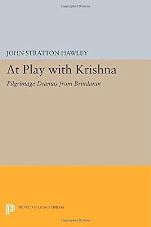 Seller image for At Play with Krishna: Pilgrimage Dramas from Brindavan (Princeton Legacy Library) Paperback for sale by booksXpress
