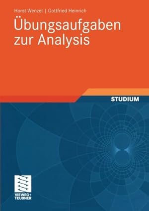 Seller image for  bungsaufgaben zur Analysis (Mathematik für Ingenieure und Naturwissenschaftler,  konomen und Landwirte) (German Edition) by Wenzel, Horst, Heinrich, Gottfried [Paperback ] for sale by booksXpress