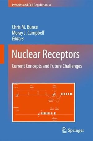 Seller image for Nuclear Receptors: Current Concepts and Future Challenges (Proteins and Cell Regulation) [Paperback ] for sale by booksXpress