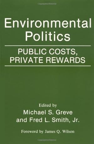 Immagine del venditore per Environmental Politics: Public Costs, Private Rewards [Paperback ] venduto da booksXpress