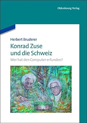 Bild des Verkufers fr Konrad Zuse und die Schweiz (German Edition) by Bruderer, Herbert [Paperback ] zum Verkauf von booksXpress