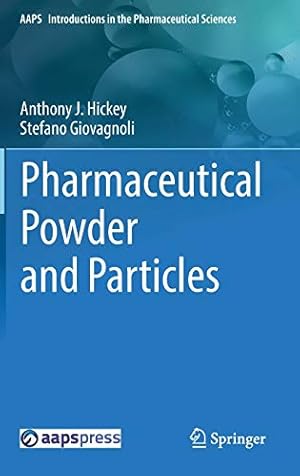 Image du vendeur pour Pharmaceutical Powder and Particles (AAPS Introductions in the Pharmaceutical Sciences) by Hickey, Anthony J., Giovagnoli, Stefano [Hardcover ] mis en vente par booksXpress