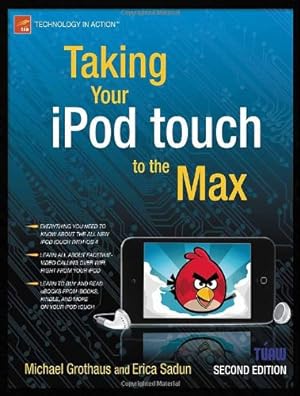 Image du vendeur pour Taking Your iPod touch to the Max (Technology in Action) by Sadun, Erica, Grothaus, Michael [Paperback ] mis en vente par booksXpress