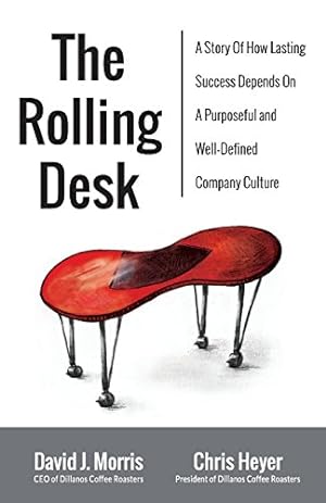 Immagine del venditore per The Rolling Desk: A Story of How Lasting Success Depends on a Purposeful and Well-Defined Company Culture [Soft Cover ] venduto da booksXpress