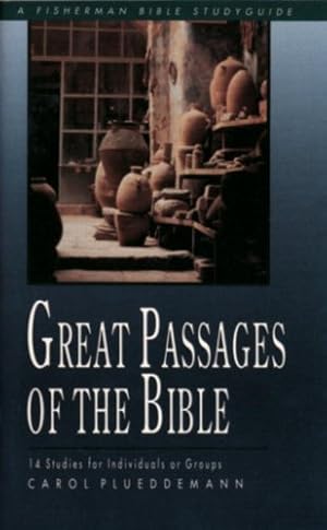 Seller image for Great Passages of the Bible: 14 Studies for Individuals or Groups (Fisherman Bible Studyguide Series) by Plueddemann, Carol [Paperback ] for sale by booksXpress