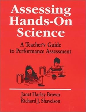 Seller image for Assessing Hands-On Science: A Teachers Guide to Performance Assessment (1-off Series) by Brown, Janet Harley, Shavelson, Richard J. [Paperback ] for sale by booksXpress